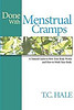 Done with Menstrual Cramps by T.C. Hale
