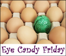 Eye Candy Friday