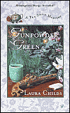 Gunpowder Green by Laura Childs