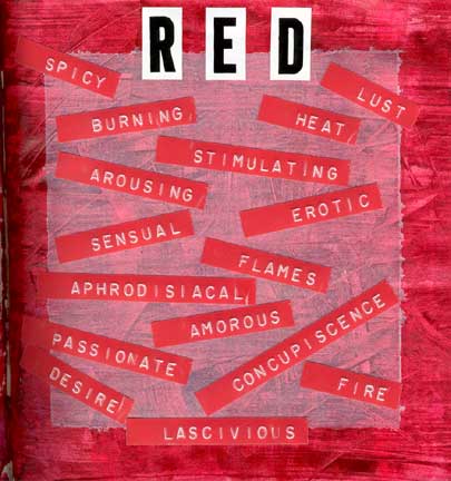 This art journal page also sports a red acrylic paint and gesso wash, but the list is words that are often assiciated with the color red that were printed with the red tape of a Dymo labeler.