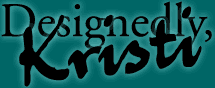 Return to the Designedly, Kristi home page.